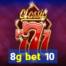 8g bet 10